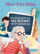 Marc-Uwe Kling, Astrid Henn - Der Tag, an dem die Oma das Internet kaputt gemacht hat