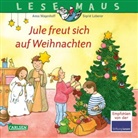 Anna Wagenhoff, Sigrid Leberer - LESEMAUS 161: Jule freut sich auf Weihnachten
