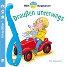 Eva Spanjardt, Eva Spanjardt - Baby Pixi (unkaputtbar) 66: Mein Baby-Pixi-Buggybuch: Draußen unterwegs