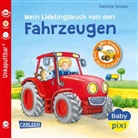 Denitza Gruber, Denitza Gruber - Baby Pixi (unkaputtbar) 68: Mein Lieblingsbuch von den Fahrzeugen