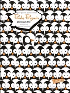 Jory John, Lane Smith - Paule Pinguin allein am Pol (Mini-Ausgabe)