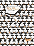 Jory John, Lane Smith - Paule Pinguin allein am Pol (Mini-Ausgabe)