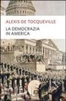 Alexis de Tocqueville, G. Candeloro, Giorgio Candeloro - La democrazia in America