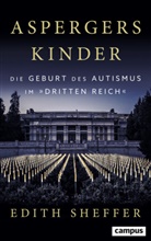Edith Sheffer - Aspergers Kinder