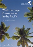 Stephanie Clair Price - World Heritage Conservation in the Pacific