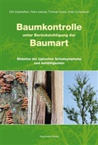 Dirk Dujesiefken, Petra Jaskula, Thomas Kowol, Antje Lichtenauer - Baumkontrolle unter Berücksichtigung der Baumart