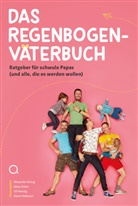 Gianni Bettucci, Gianni Bettucci u a, Ralf Fröhlich, Uli Heissig, Sören Kittel, Ale Schug... - Das Regenbogenväterbuch
