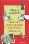 Bianca Pitzorno, A. Ferrari - Il manuale del giovane scrittore creativo