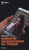 Ciro Zecca - Diario di un bastardo su Tinder