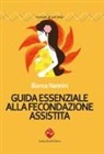 Bianca Nannini - Guida essenziale alla fecondazione assistita