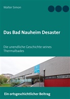 Walter Simon - Das Bad Nauheim Desaster