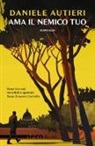Daniele Autieri - Ama il nemico tuo