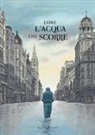 Juan Díaz Canales - Come l'acqua che scorre