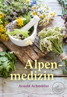 Arnold Achmüller - Alpenmedizin