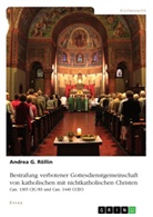 Andrea G Röllin, Andrea G. Röllin - Bestrafung verbotener Gottesdienstgemeinschaft von katholischen mit nichtkatholischen Christen