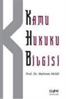Mehmet Tanju Akad - Kamu Hukuku Bilgisi