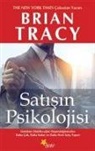 Brian Tracy - Satisin Psikolojisi