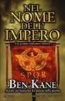 Ben Kane - Nel nome dell'impero