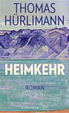 Thomas Hürlimann - Heimkehr