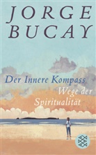 Jorge Bucay - Der Innere Kompass