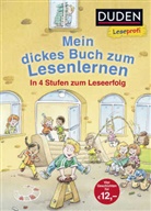 Ale Fischer-Hunold, Alexandr Fischer-Hunold, Alexandra Fischer-Hunold, Luis Holthausen, Luise Holthausen, Hannelies Schulze... - DUDEN Leseprofi - Mein dickes Buch zum Lesenlernen: In 4 Stufen zum Leseerfolg