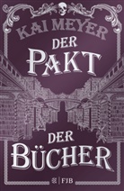 Kai Meyer - Der Pakt der Bücher