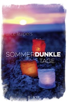 Alice Kuipers - Sommerdunkle Tage