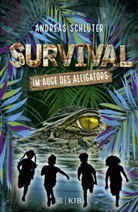 Andreas Schlüter, Stefani Kampmann - Survival - Im Auge des Alligators
