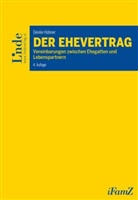 Thomas Bauer, Astrid Deixler-Hübner, Oliver Ginthör, Norbert Marschall, Astrid Deixler-Hübner, Astri Deixler-Hübner (Univ. Prof. Dr.) - Der Ehevertrag (f. Österreich)