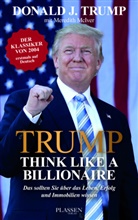 Meredith McIver, Donald Trump, Donald J Trump, Donald J. Trump - Trump: Think like a Billionaire