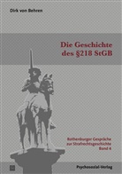 Dirk von Behren, Mark Hirte, Markus Hirte, GÃ¼nter Jerouschek, Günter Jerouschek, Hinrich RÃ¼ping... - Die Geschichte des §218 StGB