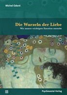 Michel Odent, Thoma Harms, Thomas Harms, Christoph Trunk - Die Wurzeln der Liebe