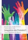Michaela Huber, Thorsten Becker, Michaela Huber, Elisabet Kernen, Elisabeth Kernen - Integration des Fremden?!