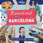 Lonely Planet, Lonely Planet Verlag, Lonely Planet - LONELY PLANET Kinderreiseführer Komm mit nach Barcelona