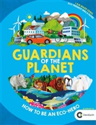 Clive Gifford, Jonathan Woodward, Jonathan Woodward, Jonathan (Illustrator) Woodward - Guardians of the Planet