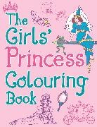 Ann Kronheimer, Ann Kronheimer - The Girls' Princess Colouring Book