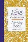 Caroline Taggart - The I Used to Know That Activity Book