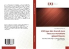 Richard Kadiebwe Mulonda - L'Afrique des Grands Lacs face aux mutations géopolitiques: