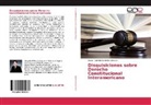 Oscar Gonzalo Barrientos Jiménez - Disquisiciones sobre Derecho Constitucional Interamericano