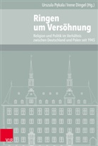 Dingel, Dingel, Irene Dingel, Urszul Pekala, Urszula Pekala - Ringen um Versöhnung. Bd.1