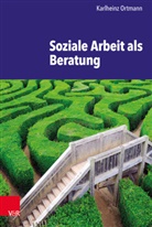Karlheinz Ortmann - Soziale Arbeit als Beratung