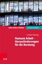 Carsten Hennig - Humane Arbeit - Herausforderungen für die Beratung