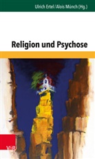 Ulrich Ertel, Günter Lempa, Norbert Matejek, Thomas Müller, Thomas Müller u a, Aloi Münch... - Religion und Psychose