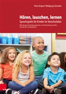 Petra Küspert, Wolfgang Schneider - Hören, lauschen, lernen - Anleitung und Arbeitsmaterial