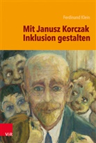 Ferdinand Klein - Mit Janusz Korczak Inklusion gestalten