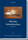 Bernd Balke - Richtig Scharfmachen von Messern