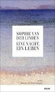 Sophie Van der Linden, Sophie Van der Linden - Eine Nacht, ein Leben - Roman