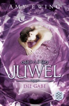 Amy Ewing - Das Juwel - Die Gabe