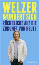 Harald Welzer, Harald (Prof. Dr.) Welzer - Welzer wundert sich
