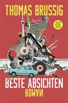 Thomas Brussig - Beste Absichten